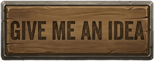 Give me an idea